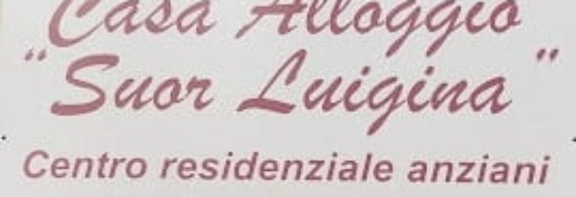 Casa Alloggio Suor Luigina