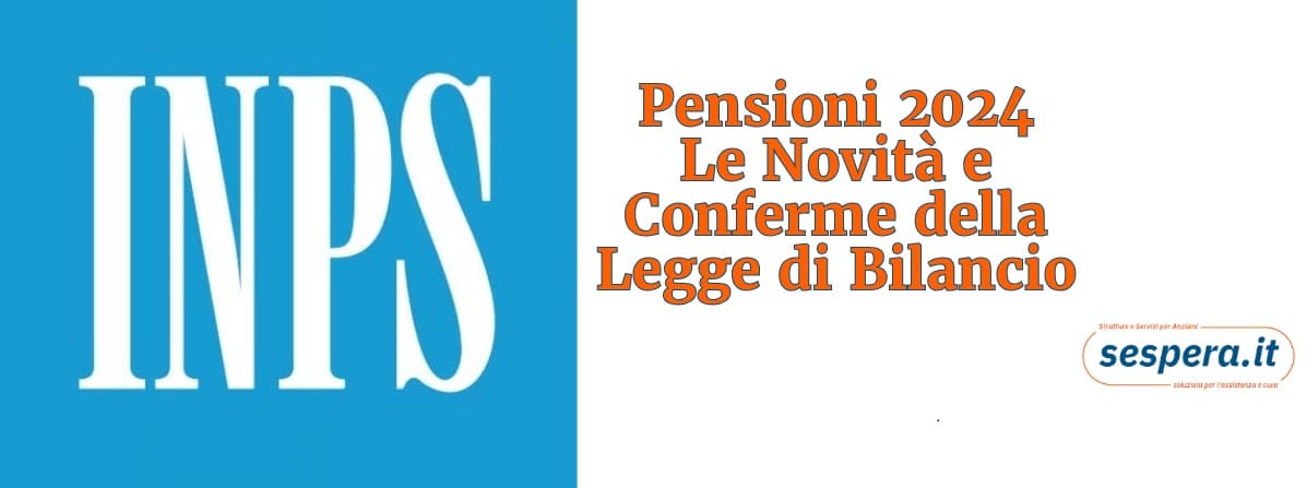 Pensioni 2024: Le Novità e Conferme della Legge di Bilancio