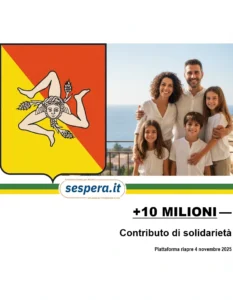 famiglia siciliana rassicurata, simbolo Regione Siciliana, testo sovraimpressione ‘+10 MILIONI — Contributo di solidarietà. Piattaforma riapre 4 novembre 2025