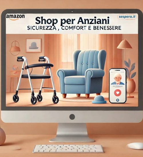Shop per Anziani - Sicurezza, Comfort e Benessere